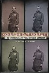 General Joseph Warren Revere: The Gothic Saga of Paul Revere's Grandson - William R. Chemerka