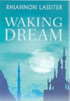 Waking Dream - Rhiannon Lassiter