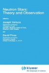 Neutron Stars: Theory and Observation (NATO Science Series C: (closed)) - David Pines, Joseph Ventura