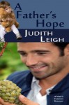 A Father's Hope - Judith Leigh