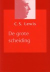 De grote scheiding - C.S. Lewis