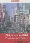 China Since 1919 - Revolution and Reform - Alan Lawrance