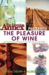 The Learning Annexpresents the Pleasure of Wine - Learning Annex, Ian Blackburn, Allison Levine