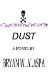 Dust - Bryan Alaspa