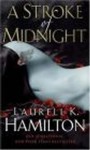 Stroke of Midnight - Laurell K. Hamilton