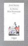 El Hotel New Hampshire - John Irving, Iris Menendez