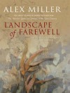 Landscape of Farewell - Alex Miller