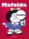 Mafalda: inédita - Quino