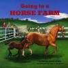 Going to a Horse Farm - Shirley Kerby James, Laura Jacques