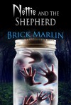 Nettie and the Shepherd - Brick Marlin