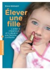 Élever une fille (Poche) - Steve Biddulph