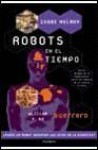 Guerrero (Isaac Asimov: Robots en el tiempo, #3) - William F. Wu, Enric Tremps