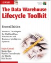 The Data Warehouse Lifecycle Toolkit - Ralph Kimball, Margy Ross, Warren Thornthwaite, Joy Mundy, Bob Becker