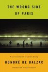 The Wrong Side of Paris (Modern Library) - Adam Gopnik, Honoré de Balzac, Jordan Stump