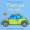 That's Not My Car (Board Book) - Fiona Watt, Rachel Wells