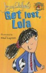 Get Lost, Lola! - Jenny Oldfield