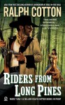 Riders From Long Pines - Ralph Cotton