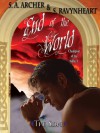 End of the World - S.A. Archer, S. Ravynheart