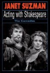 Acting with Shakespeare: The Comedies - Janet Suzman