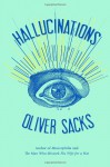 Hallucinations - Oliver Sacks