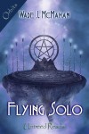 Flying Solo - Wade J. McMahan