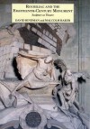 Roubiliac and the Eighteenth-Century Monument: Sculpture as Theatre - David Bindman, Malcolm Baker