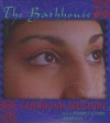 The Bathhouse - Farnoosh Moshiri, Bernadette Dunne