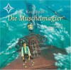 Die Muschelmagier - Kai Meyer, Andreas Fröhlich