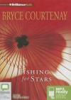 Fishing for Stars - Bryce Courtenay, Humphrey Bower