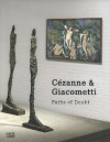 Cezanne & Giacometti: Paths of Doubt - Poul Tojner, Paul Cézanne