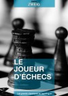 Le Joueur d'échecs (Les grands classiques en numérique) (French Edition) - Stefan Zweig