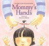 Mommy's Hands - Kathryn Lasky, Jane Kamine, Darcie La Brosse