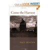 Come the Harvest - Paul Hunter, Rodger Moody