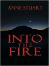 Into the Fire - Anne Stuart