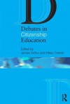 Debates in Citizenship Education - James Arthur, Hilary Cremin