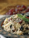 The Hadassah Jewish Holiday Cookbook: Traditional Recipes from Contemporary Kosher Kitchens - Louis B. Wallach