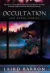 Occultation and Other Stories - Laird Barron, Michael Shea