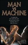 Man Vs Machine - Martin H. Greenberg, John Helfers