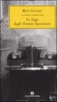 La Lega degli Uomini Spaventati - Rex Stout, Alfredo Pitta