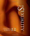 Our Sexuality - Robert L. Crooks, Karla Baur