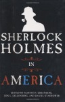 Sherlock Holmes in America - Martin H. Greenberg, Jon L. Lellenberg, Daniel Stashower