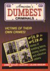 America's Dumbest Criminals: Based on True Stories from Law Enforcement Officials Across the Country - Daniel R. Butler, Leland Gregory, Alan Ray