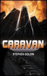 Caravan - Stephen Goldin