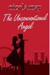 The Unconventional Angel - Nicola May