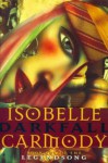 Darkfall (The Legendsong #1) - Isobelle Carmody