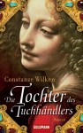 Die Tochter des Tuchhändlers - Constanze Wilken