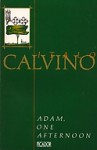 Adam, One Afternoon - Italo Calvino