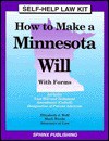 How to Make a Minnesota Will: With Forms - Elizabeth J. Wolf, Mark Warda