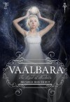 Vaalbara; The Land Of Shadows - Michelle Horst