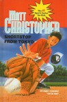 Shortstop from Tokyo - Matt Christopher